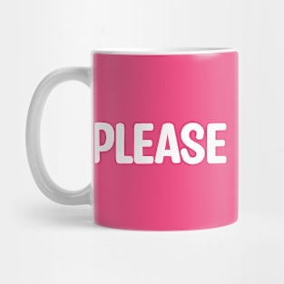 Please go away Mug